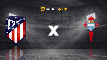 Assistir Atlético de Madrid x Celta Vigo ao vivo online 12/05/2024